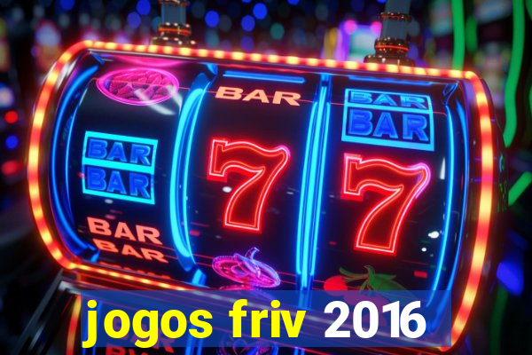 jogos friv 2016